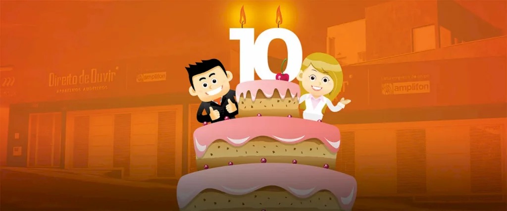 Direito de Ouvir Comemora 10 Anos! Em Novembro de 2017 a Direito de Ouvir Aparelhos Auditivos Completa 10 Anos